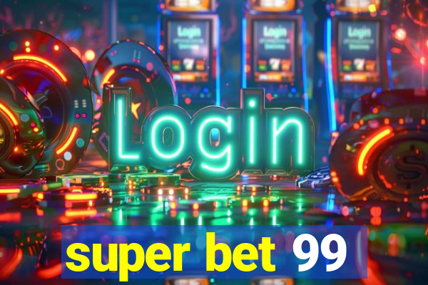 super bet 99